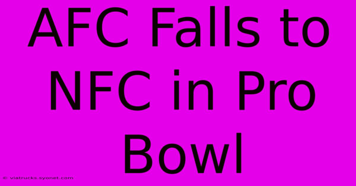 AFC Falls To NFC In Pro Bowl