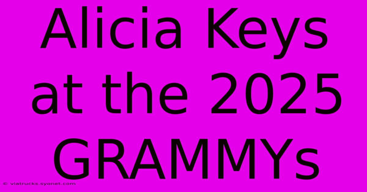 Alicia Keys At The 2025 GRAMMYs