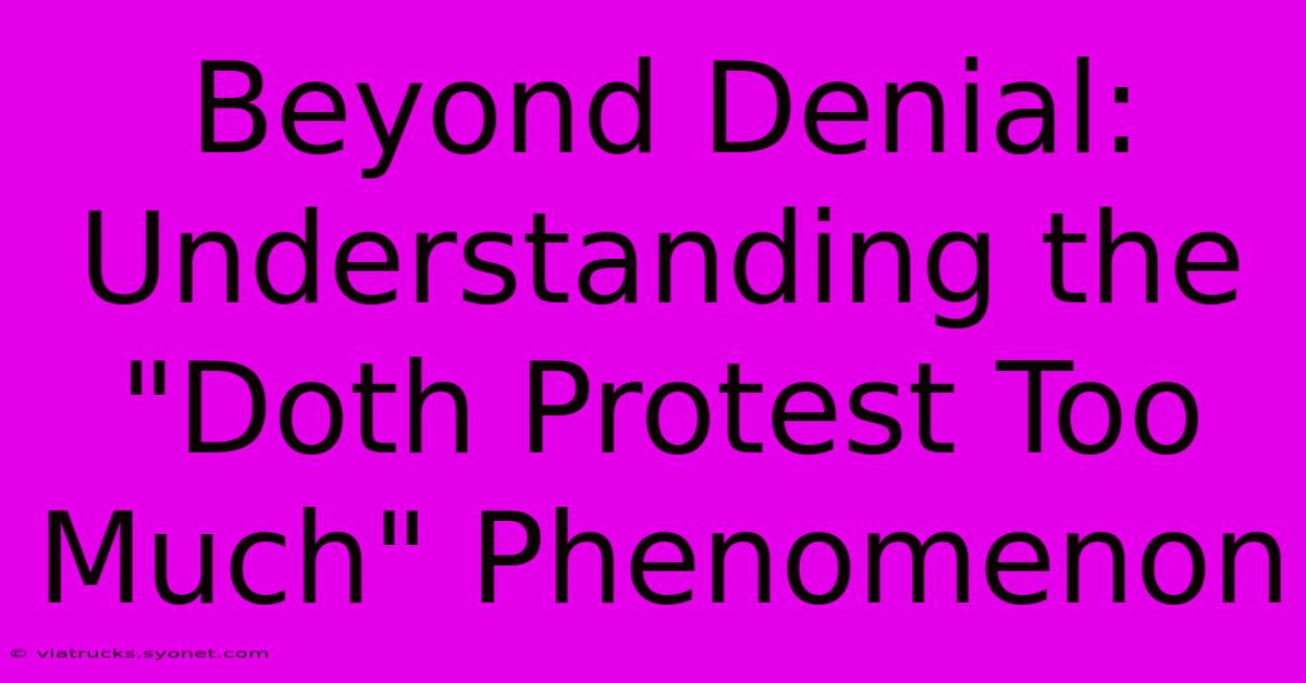 Beyond Denial: Understanding The 