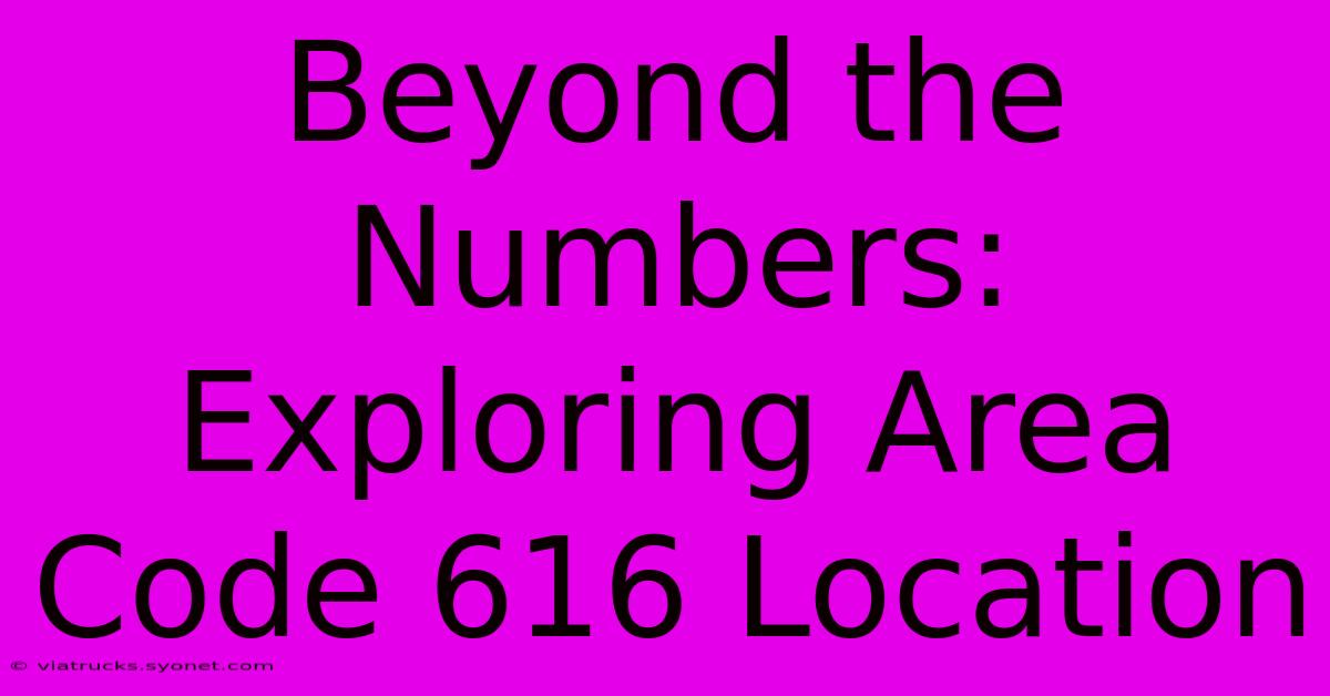 Beyond The Numbers: Exploring Area Code 616 Location