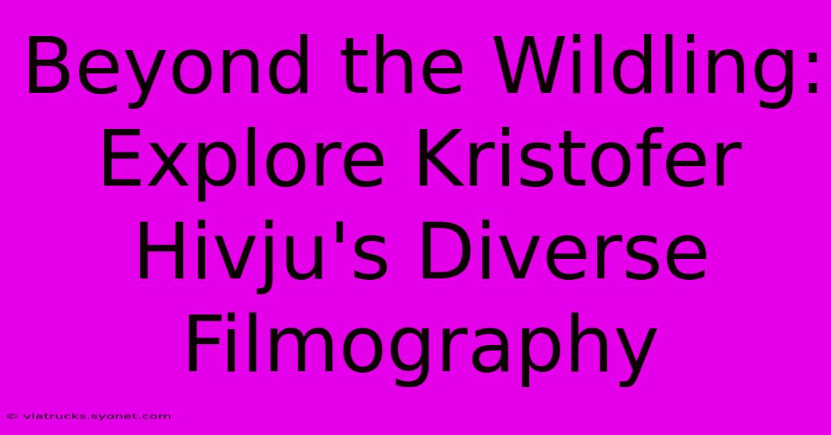 Beyond The Wildling: Explore Kristofer Hivju's Diverse Filmography