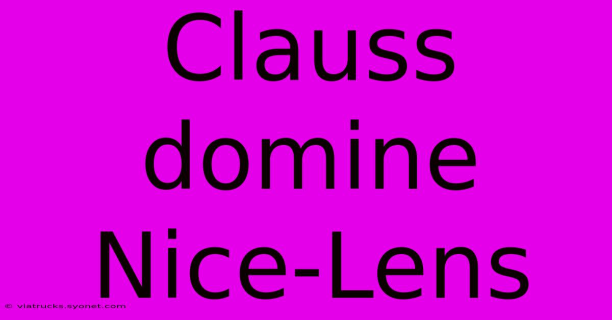 Clauss Domine Nice-Lens