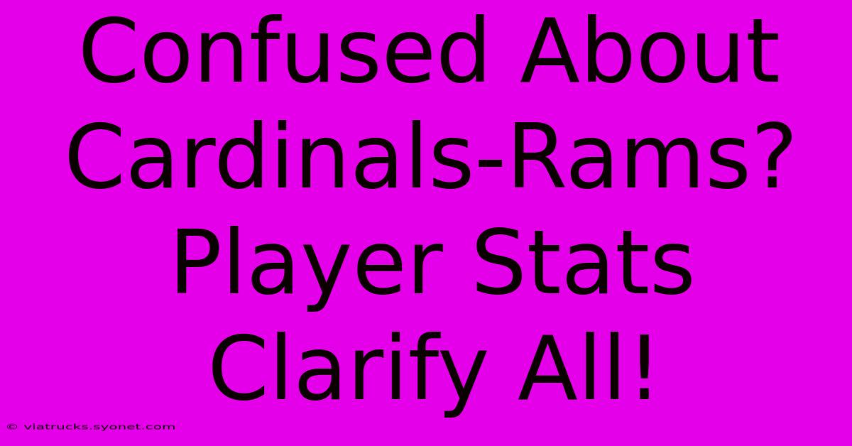 Confused About Cardinals-Rams? Player Stats Clarify All!