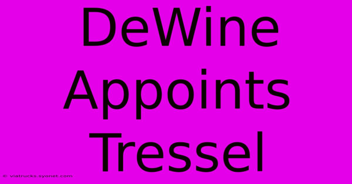 DeWine Appoints Tressel