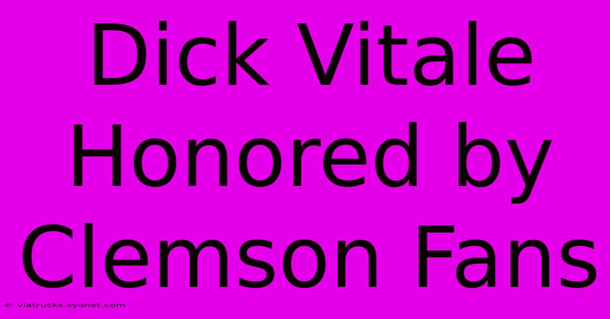 Dick Vitale Honored By Clemson Fans