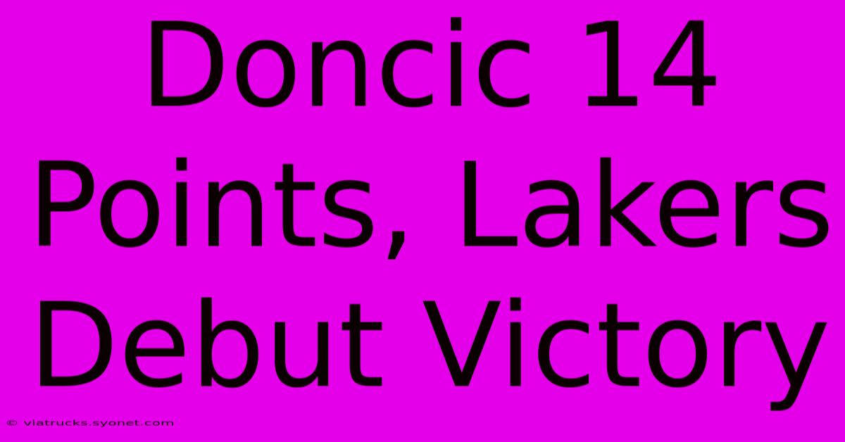 Doncic 14 Points, Lakers Debut Victory