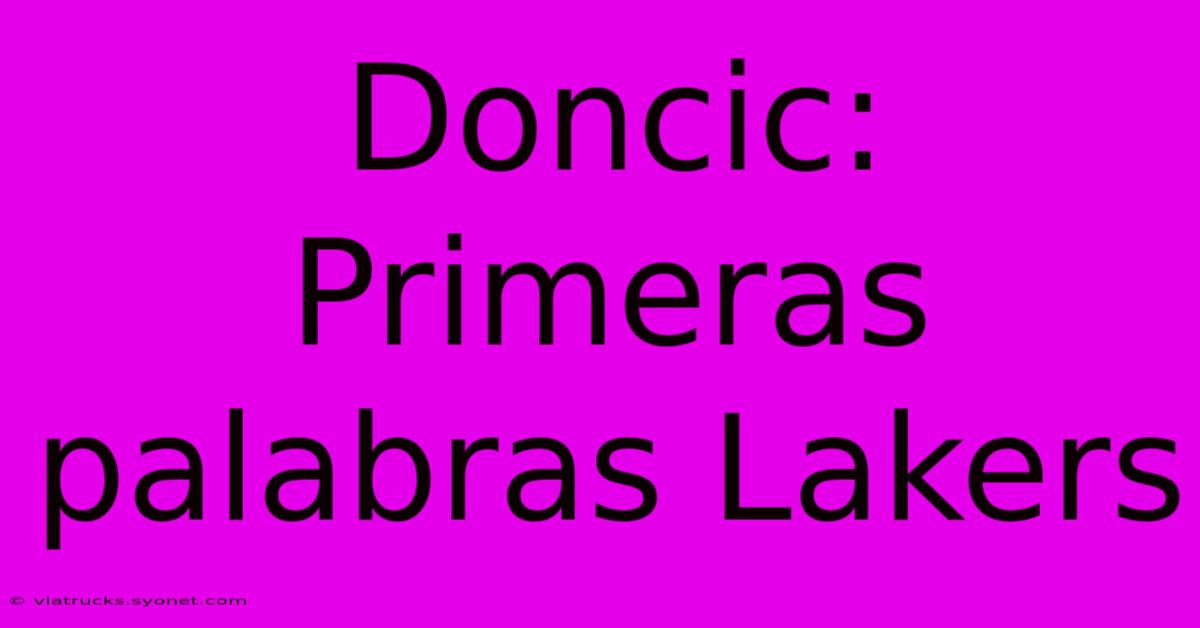 Doncic: Primeras Palabras Lakers