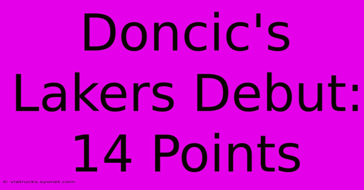 Doncic's Lakers Debut: 14 Points