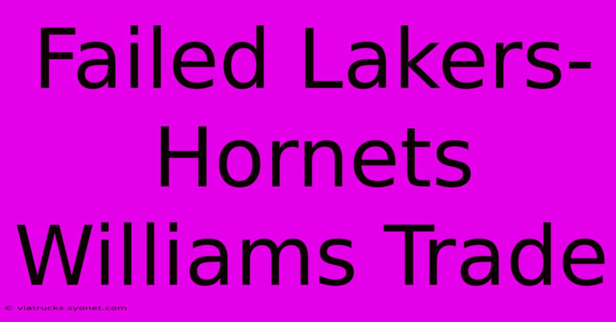 Failed Lakers-Hornets Williams Trade