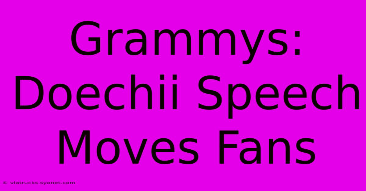 Grammys: Doechii Speech Moves Fans