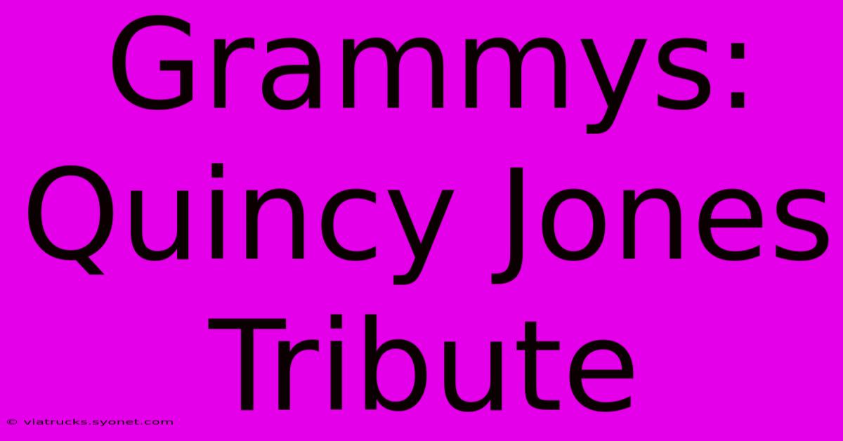 Grammys: Quincy Jones Tribute