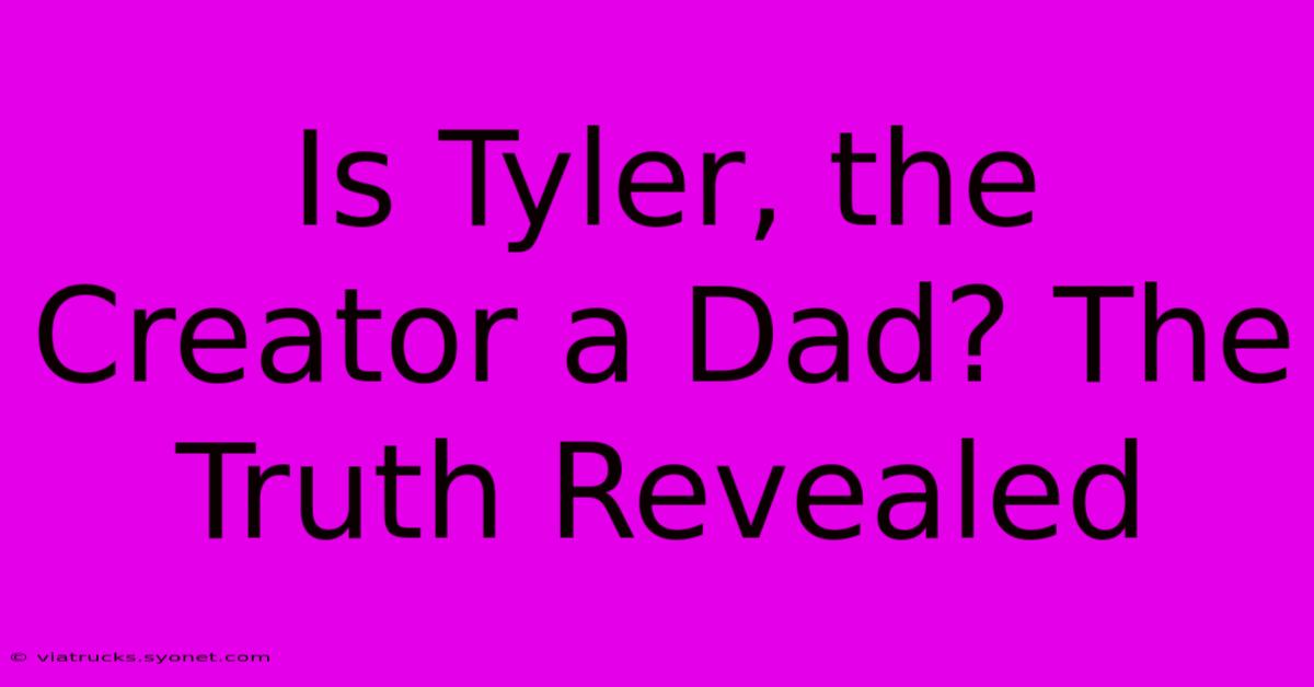 Is Tyler, The Creator A Dad? The Truth Revealed