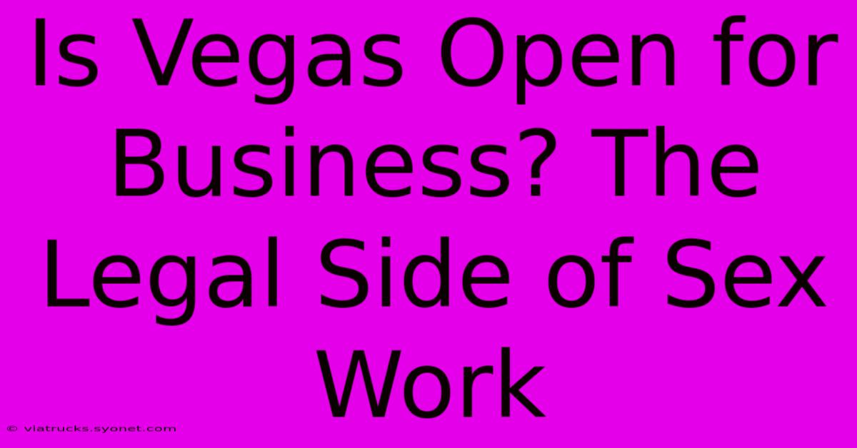 Is Vegas Open For Business? The Legal Side Of Sex Work