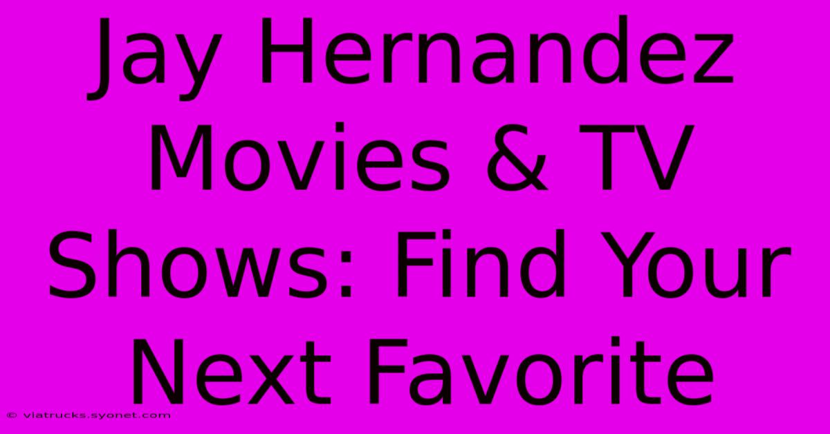 Jay Hernandez Movies & TV Shows: Find Your Next Favorite