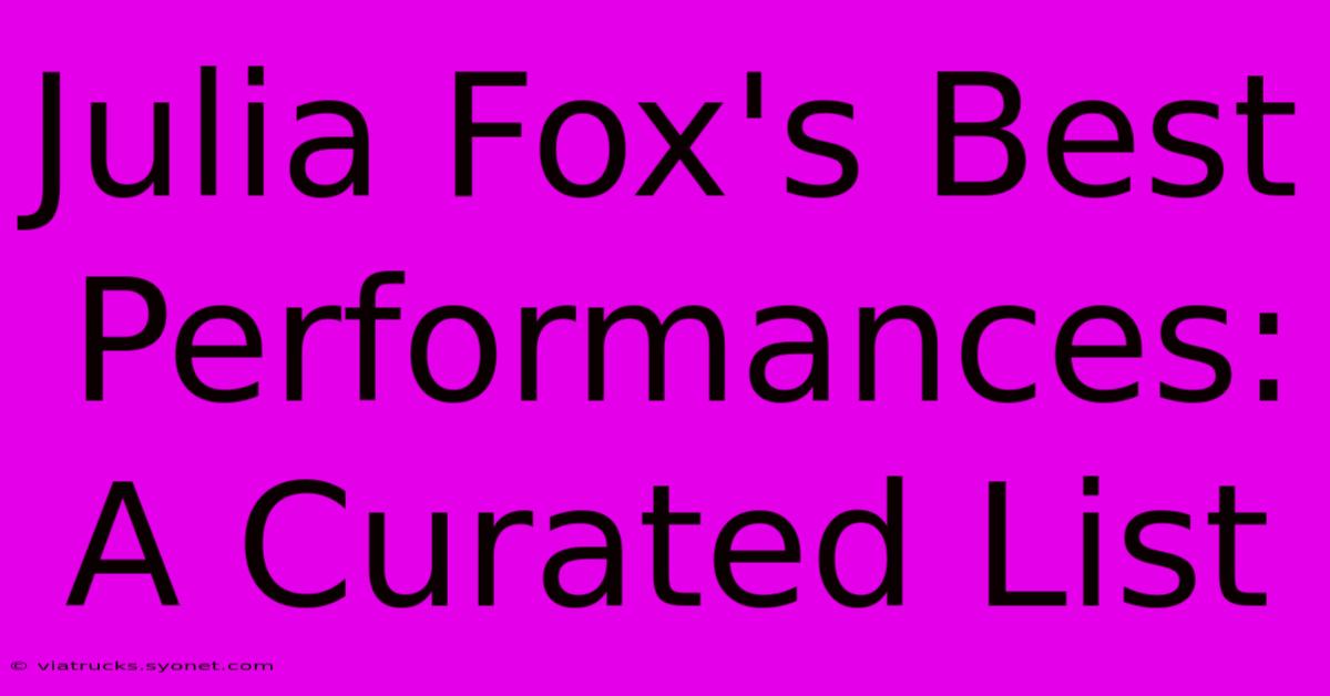 Julia Fox's Best Performances: A Curated List