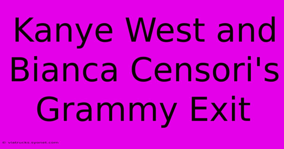 Kanye West And Bianca Censori's Grammy Exit