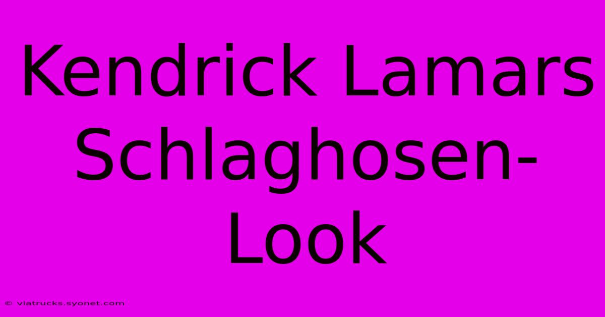 Kendrick Lamars Schlaghosen-Look