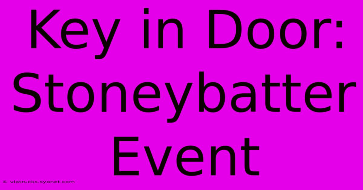 Key In Door: Stoneybatter Event