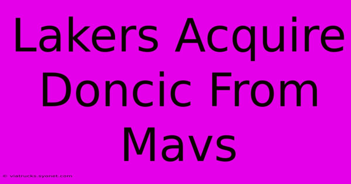 Lakers Acquire Doncic From Mavs