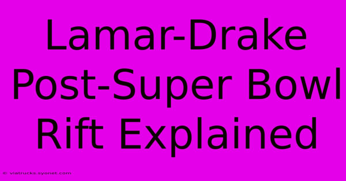 Lamar-Drake Post-Super Bowl Rift Explained