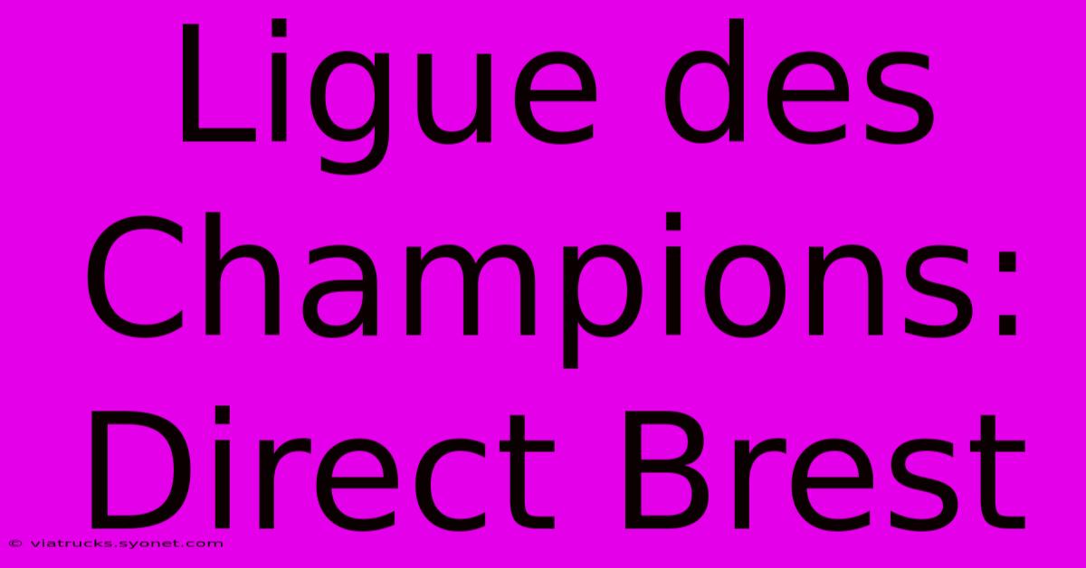 Ligue Des Champions: Direct Brest