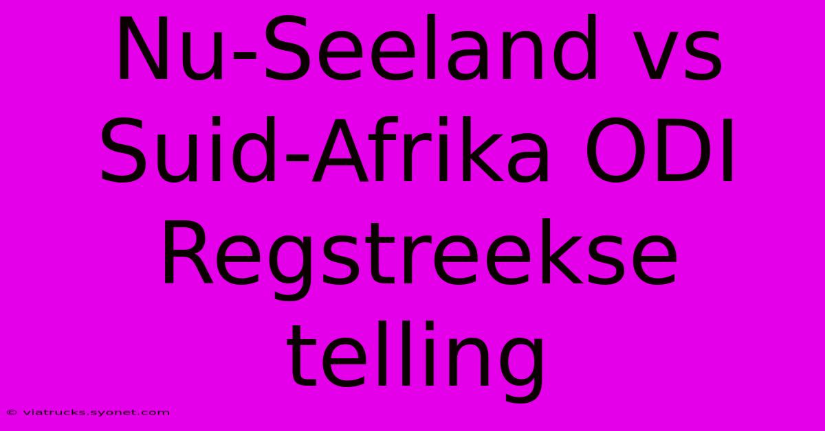 Nu-Seeland Vs Suid-Afrika ODI Regstreekse Telling