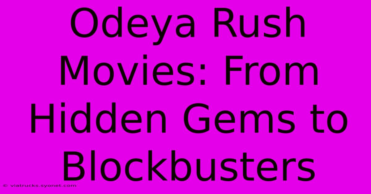 Odeya Rush Movies: From Hidden Gems To Blockbusters