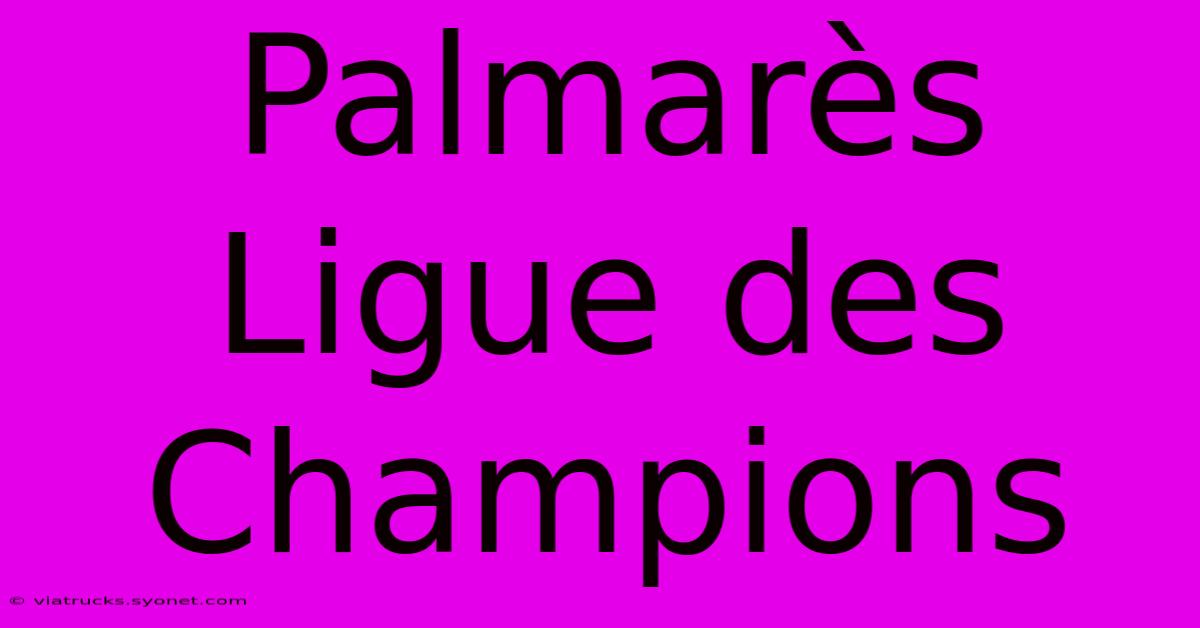 Palmarès Ligue Des Champions