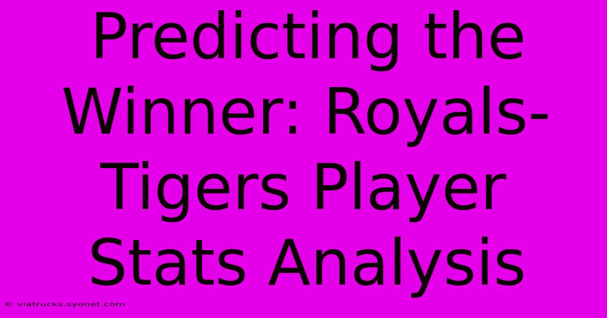 Predicting The Winner: Royals-Tigers Player Stats Analysis