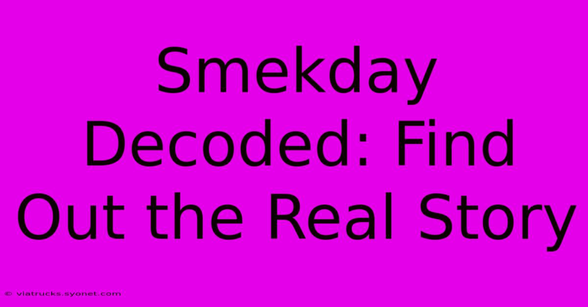 Smekday Decoded: Find Out The Real Story