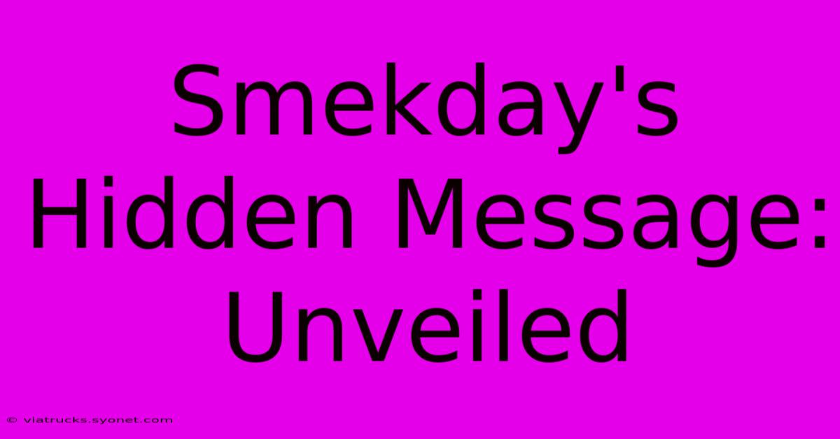 Smekday's Hidden Message: Unveiled