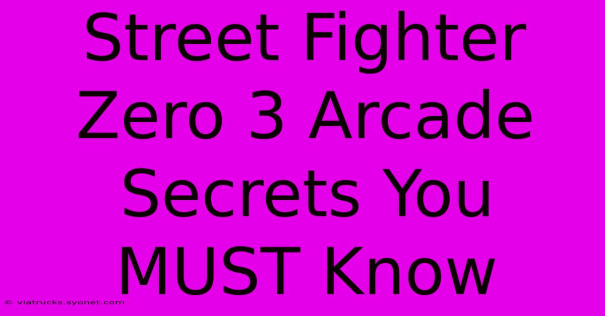 Street Fighter Zero 3 Arcade Secrets You MUST Know