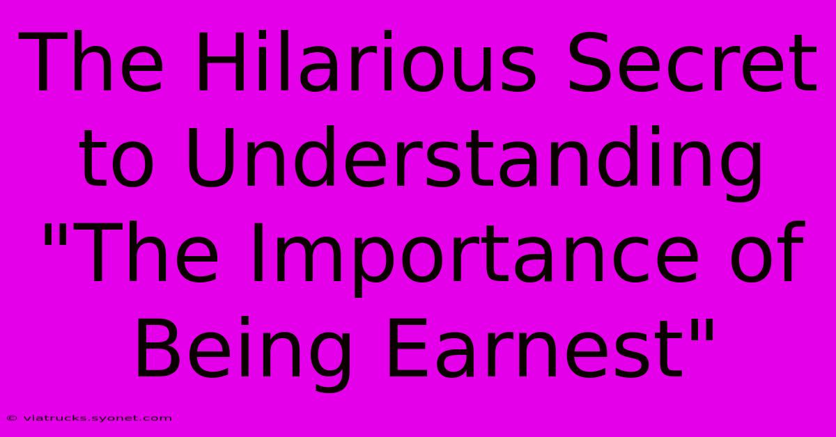 The Hilarious Secret To Understanding 