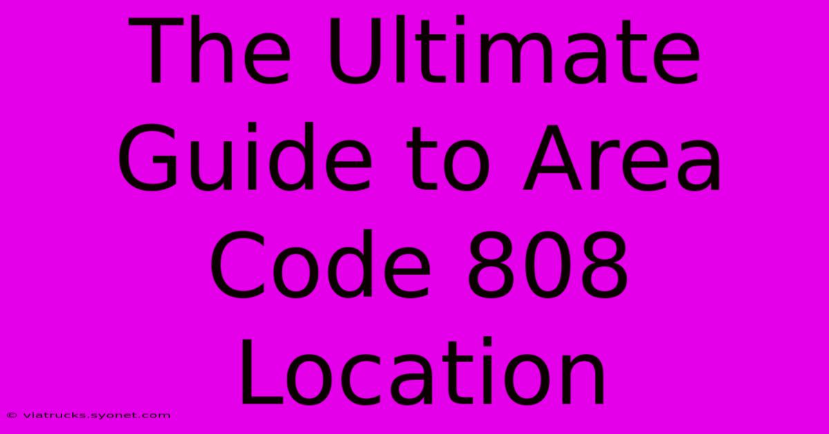 The Ultimate Guide To Area Code 808 Location