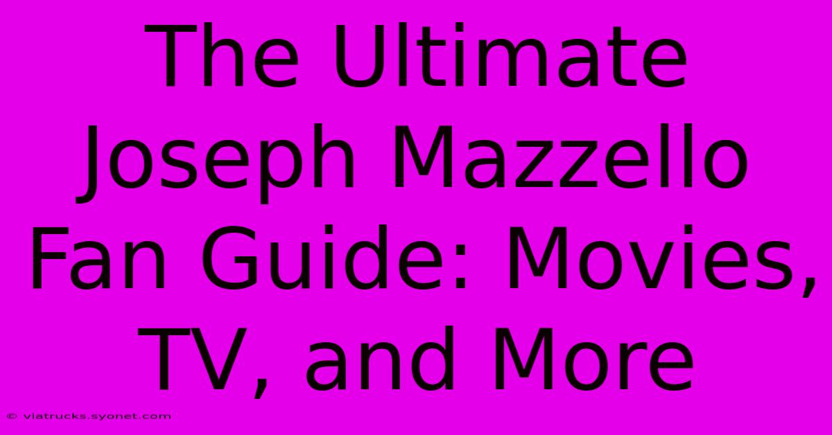 The Ultimate Joseph Mazzello Fan Guide: Movies, TV, And More