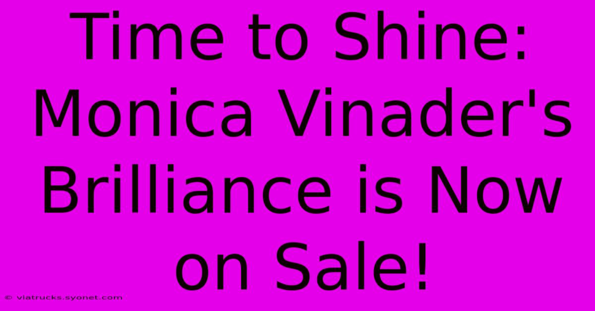 Time To Shine: Monica Vinader's Brilliance Is Now On Sale!