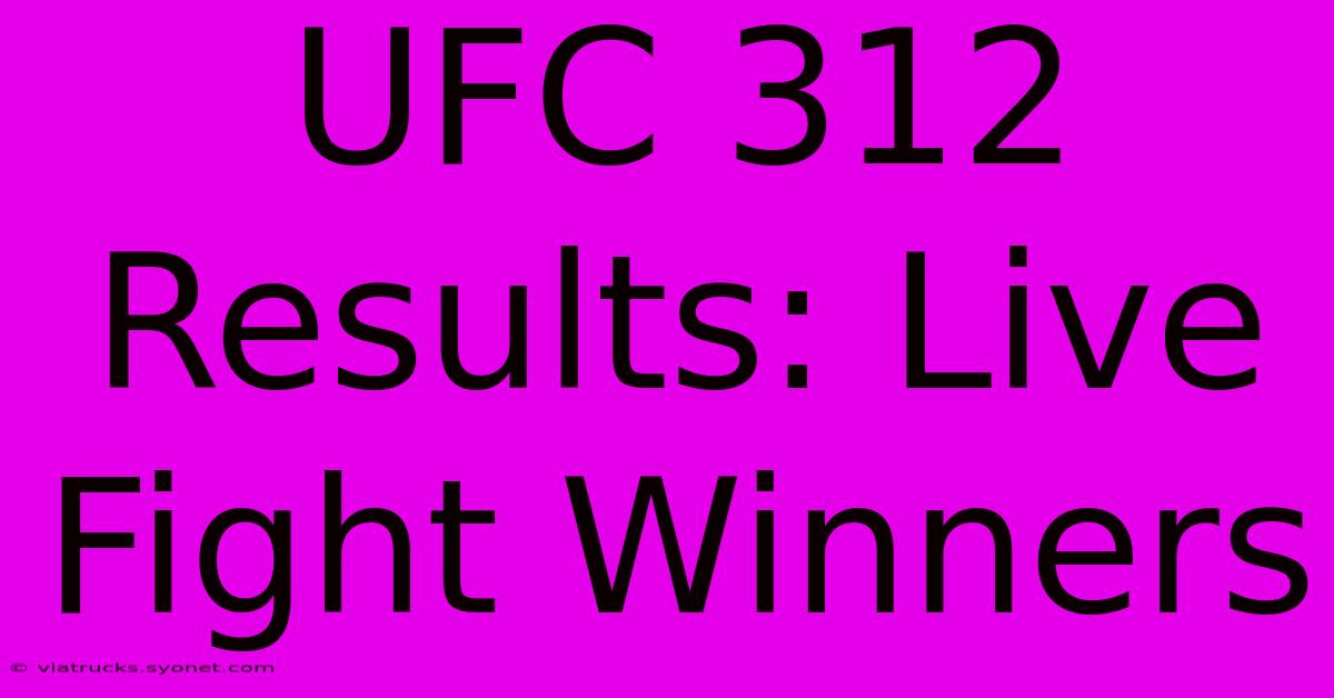 UFC 312 Results: Live Fight Winners