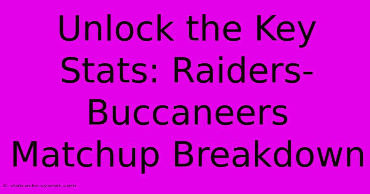 Unlock The Key Stats: Raiders-Buccaneers Matchup Breakdown