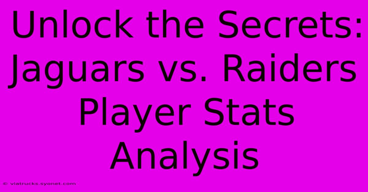 Unlock The Secrets: Jaguars Vs. Raiders Player Stats Analysis