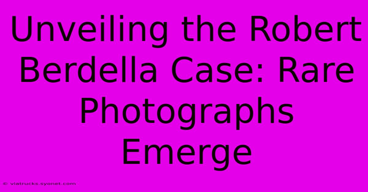 Unveiling The Robert Berdella Case: Rare Photographs Emerge