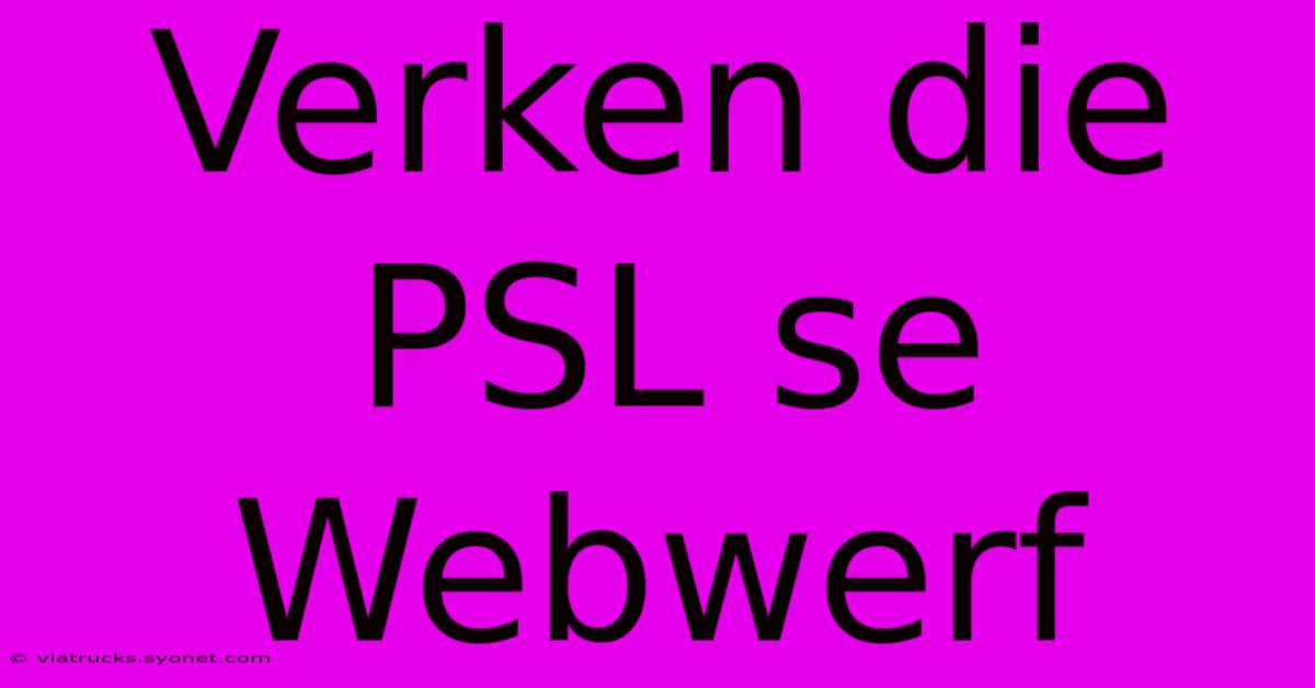 Verken Die PSL Se Webwerf