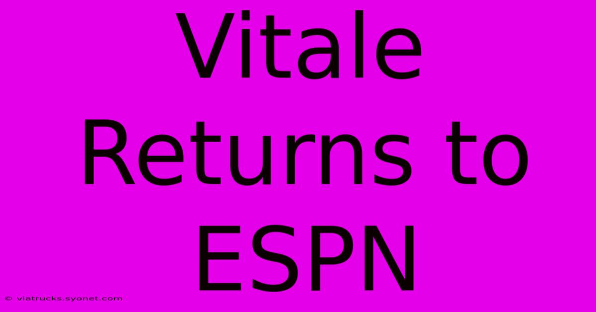 Vitale Returns To ESPN