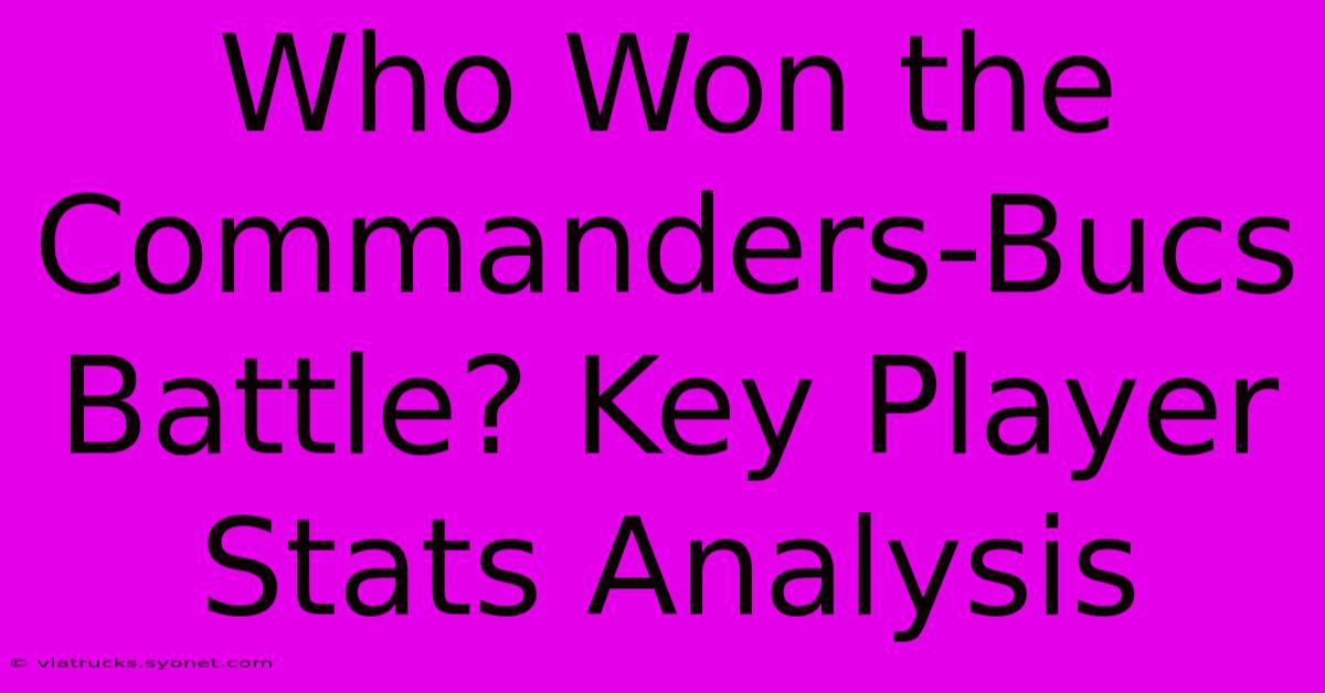 Who Won The Commanders-Bucs Battle? Key Player Stats Analysis