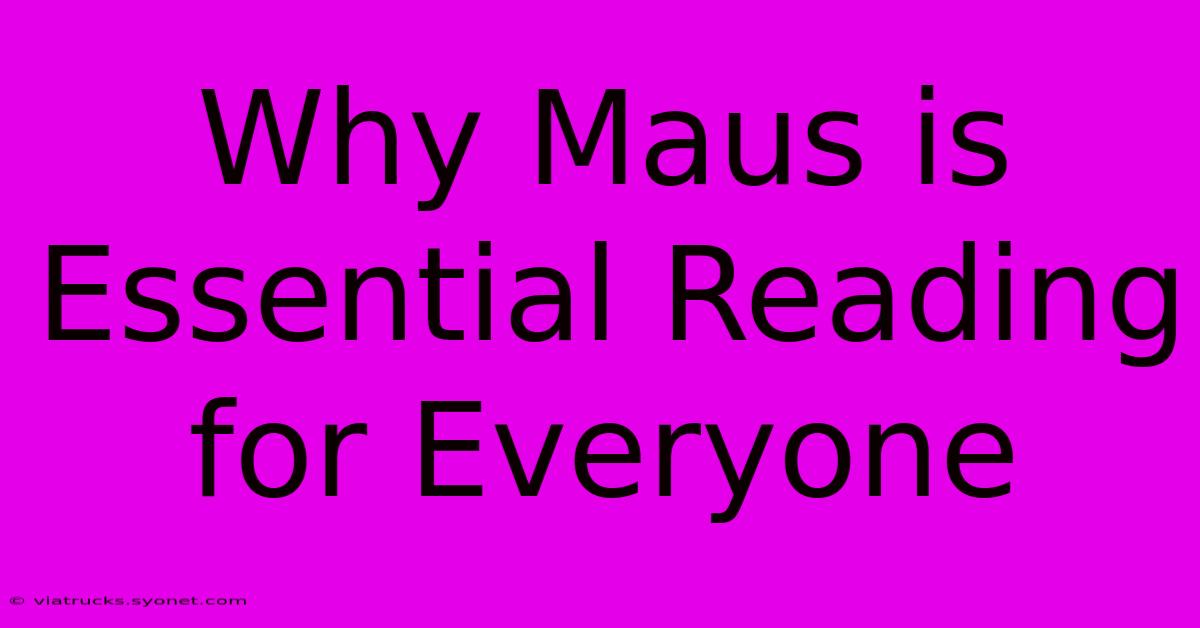 Why Maus Is Essential Reading For Everyone